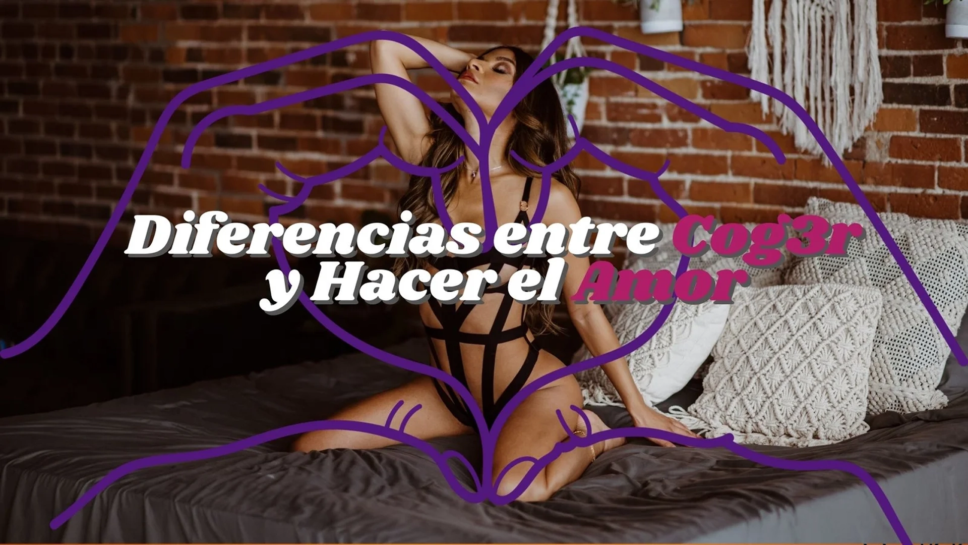 Diferencias entre Coger y Hacer el Amor