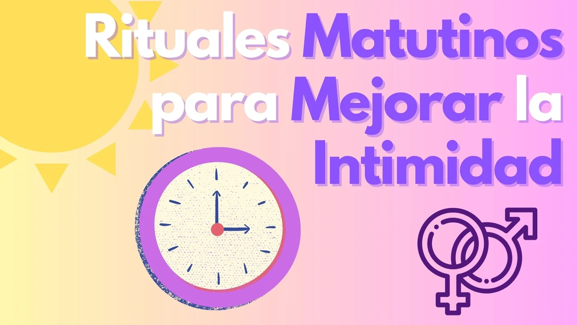 Rituales Matutinos para Mejorar la Intimidad