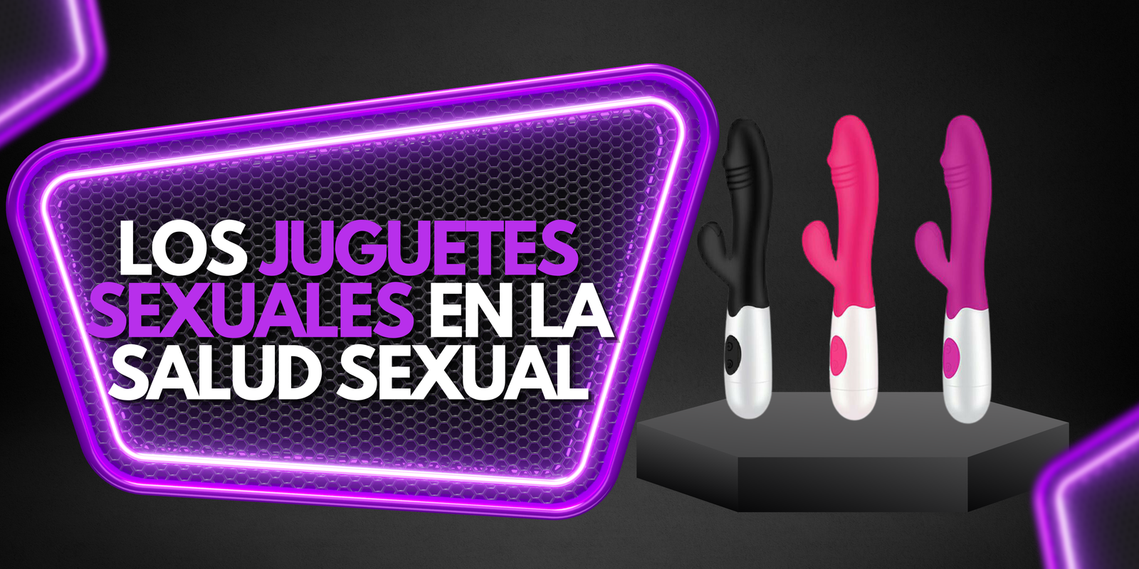 Los Juguetes Sexuales en la Salud Sexual